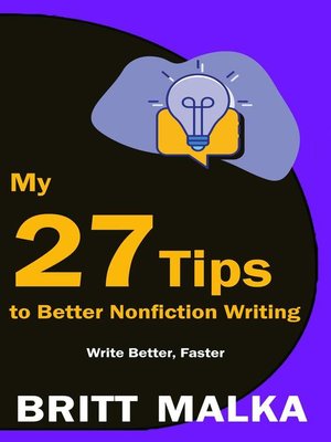 cover image of My 27 Tips to Better Nonfiction Writing